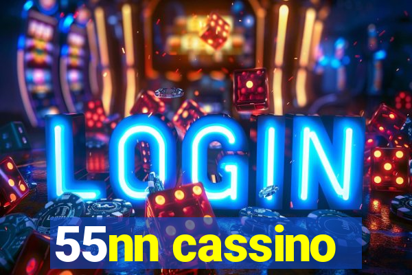 55nn cassino